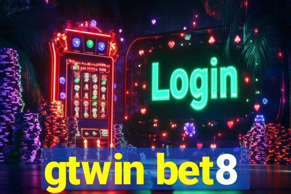gtwin bet8